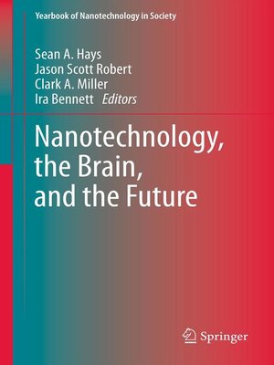 cover image of Nanotechnology, the Brain, and the Future